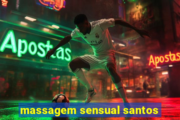 massagem sensual santos